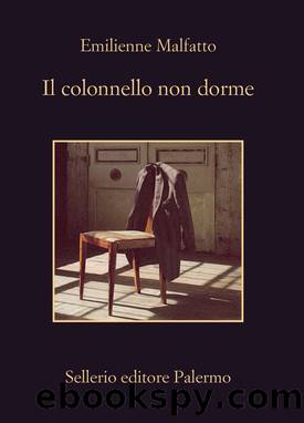 Il colonnello non dorme by Emilienne Malfatto