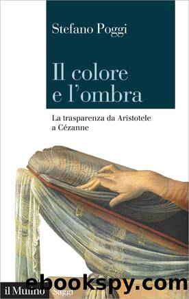 Il colore e l'ombra by Stefano Poggi;