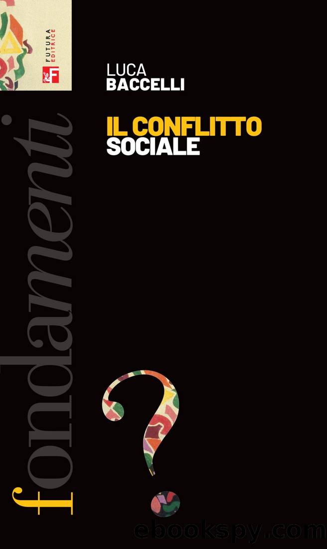 Il conflitto sociale by Luca Baccelli