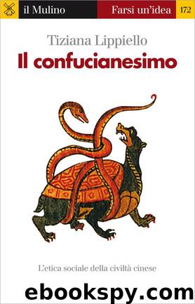 Il confucianesimo by Tiziana Lippiello