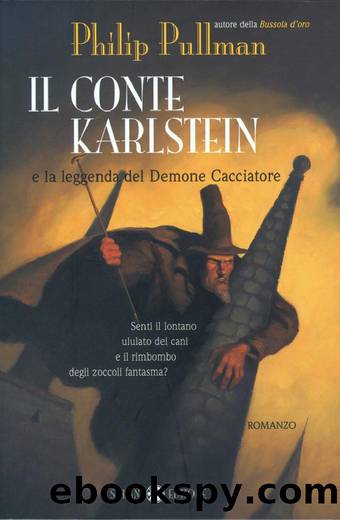 Il conte Karlstein e la leggenda del demone cacciatore by Philip Pullman