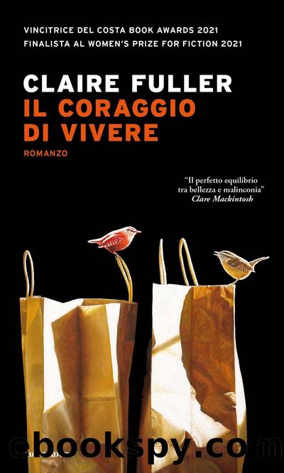 Il coraggio di vivere by Claire Fuller