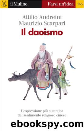 Il daoismo by Attilio Andreini & Maurizio Scarpari