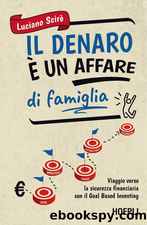 Il denaro Ã¨ un affare di famiglia by Luciano Scirè