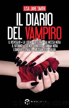 Il diario del vampiro. 10 romanzi in 1 by Lisa Jane Smith