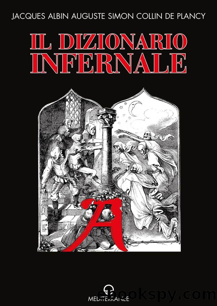 Il dizionario infernale by Jacques Auguste & Simon Collin de Plancy