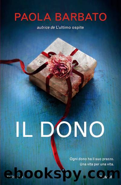 Il dono by Paola Barbato