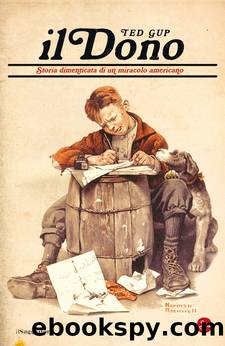 Il dono-storia dimenticata di un miracolo americano by Ted Gup
