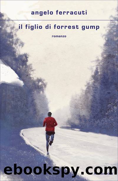 Il figlio di Forrest Gump by Angelo Ferracuti