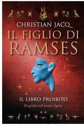 Il figlio di Ramses (2). Il libro proibito by Christian Jacq