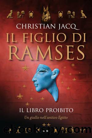 Il figlio di Ramses 2 - Il libro proibito by Christian Jacq