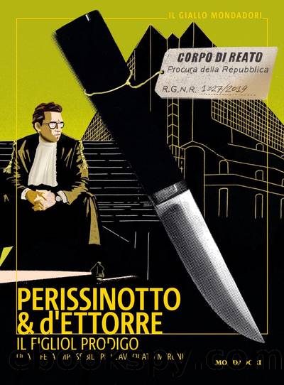 Il figliol prodigo by Alessandro Perissinotto & Piero d’Ettorre