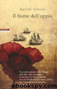 Il fiume dell'oppio by Amitav Ghosh & Anna Nadotti