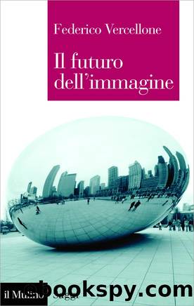 Il futuro dell'immagine by Federico Vercellone