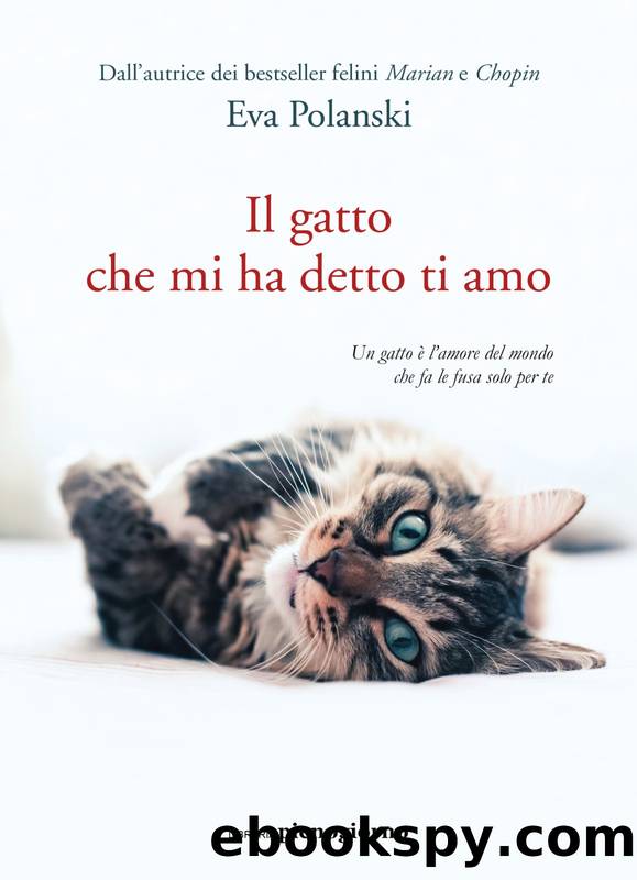 Il gatto che mi ha detto ti amo by Eva Polanski