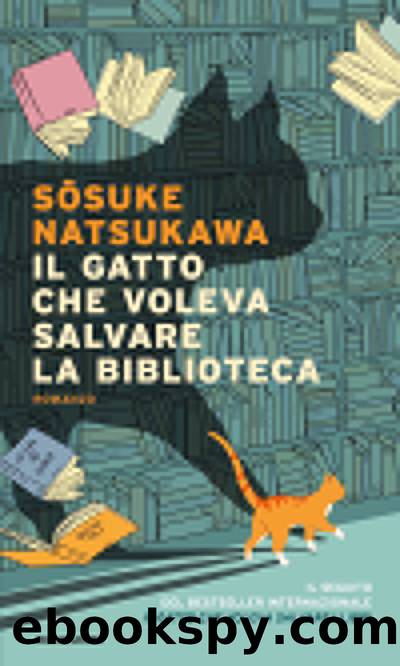 Il gatto che voleva salvare la biblioteca by Sosuke Natsukawa