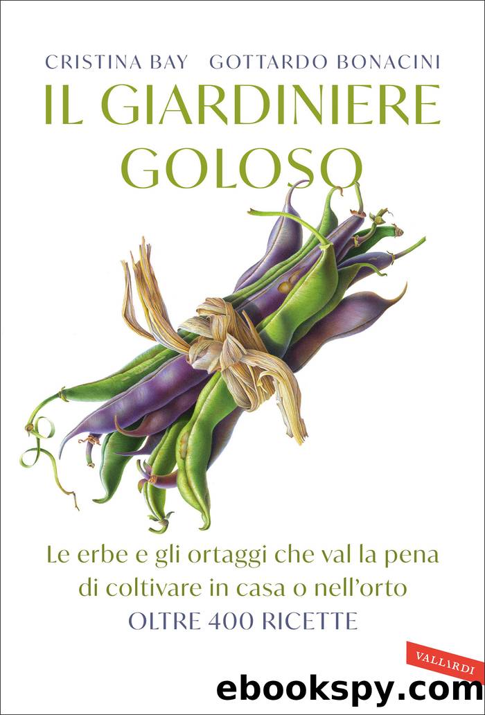 Il giardiniere goloso by Cristina Bay & Gottardo Bonacini