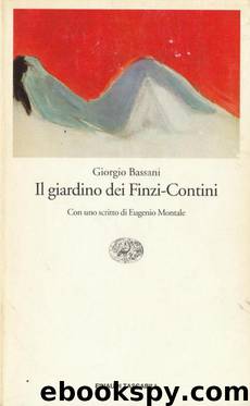 Il giardino dei Finzi-Contini by Giorgio Bassani