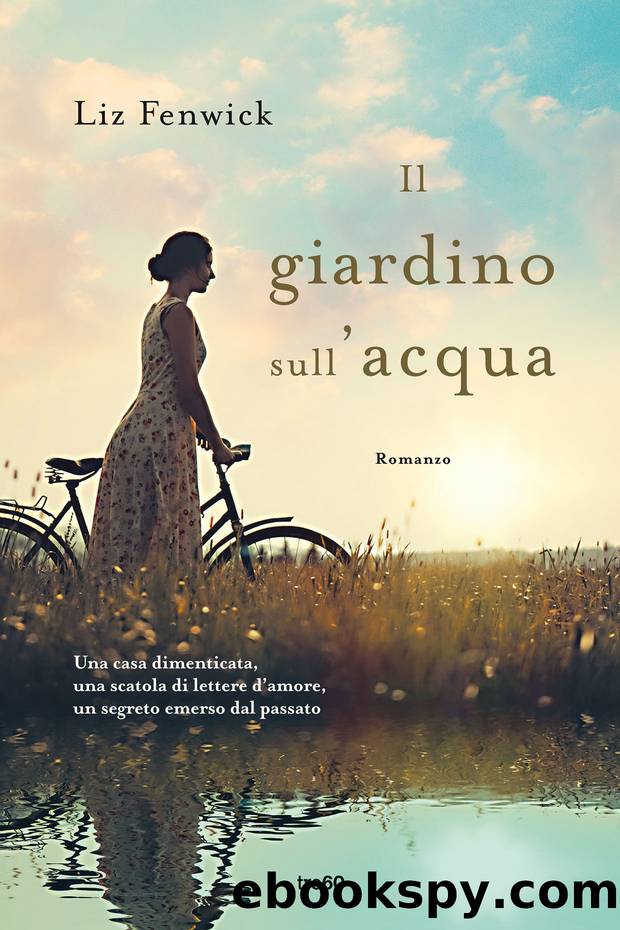 Il giardino sull'acqua by Liz Fenwick