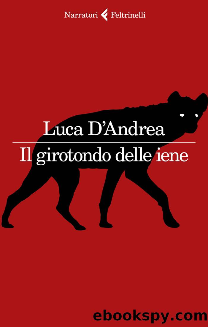 Il girotondo delle iene by Luca D'Andrea