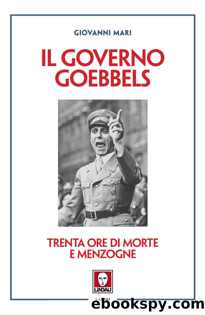 Il governo Goebbels by Giovanni Mari