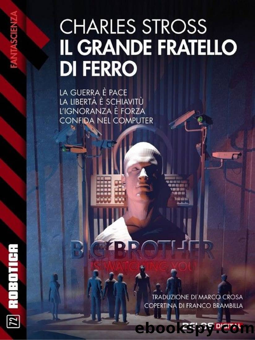 Il grande fratello di ferro by Charles Stross