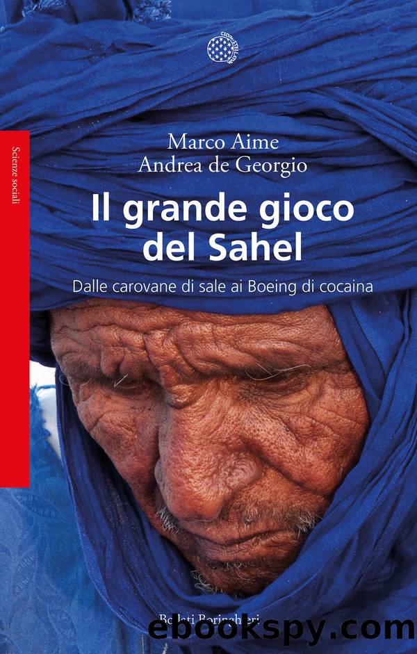 Il grande gioco del Sahel by Marco Aime & Andrea De Georgio