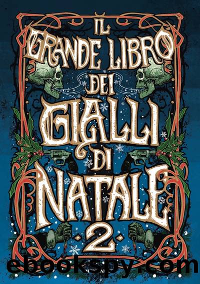 Il grande libro dei gialli di Natale 2 by AA.VV