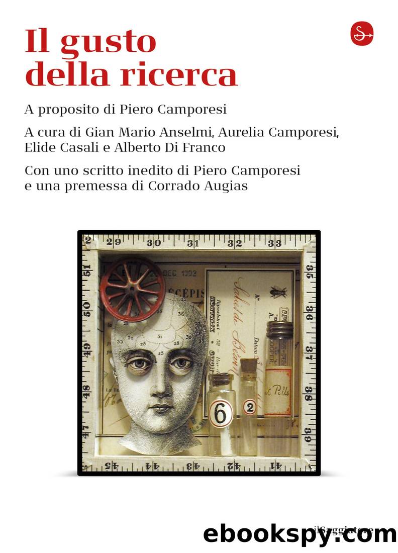 Il gusto della ricerca. A proposito di Piero Camporesi by AA.VV