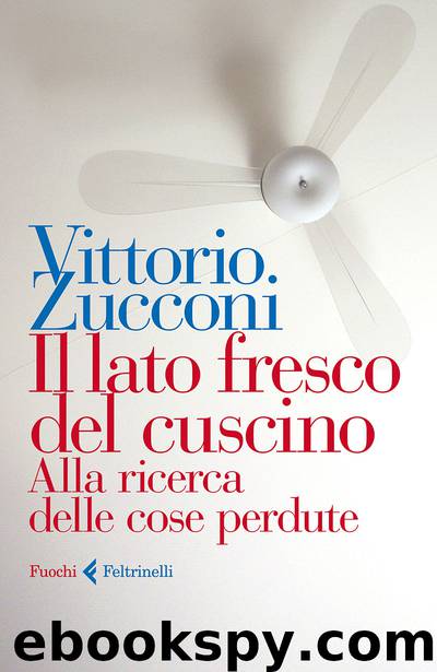 Il lato fresco del cuscino by Vittorio Zucconi & Zucconi Vittorio