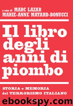 Il libro degli anni di piombo by Lazar Marc