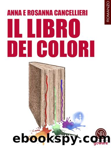 Il libro dei colori by Anna Cancellieri & Rosanna Cancellieri