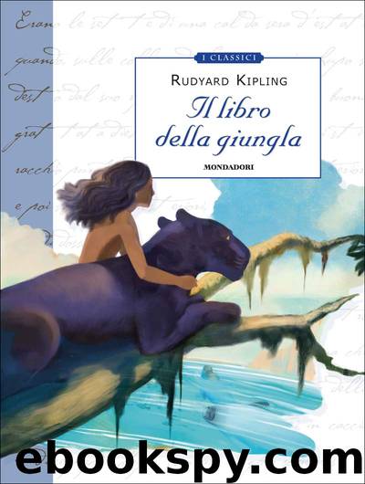 Il libro della giungla by Rudyard Kipling