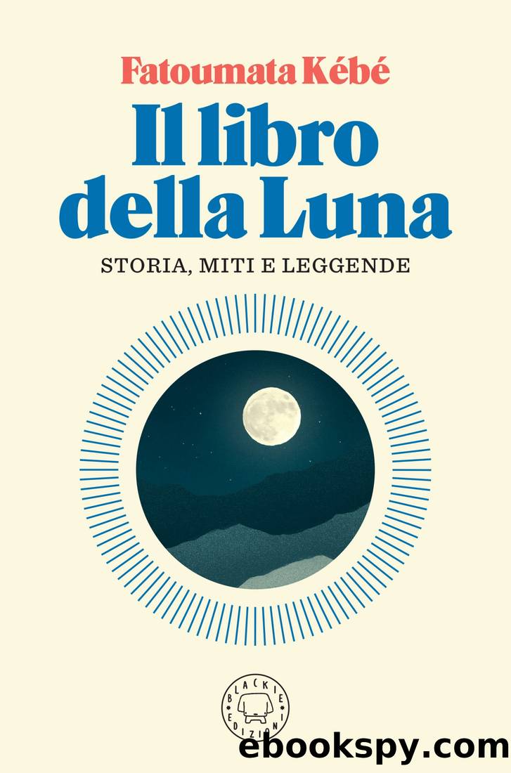 Il libro della luna by Fatoumata Kébé