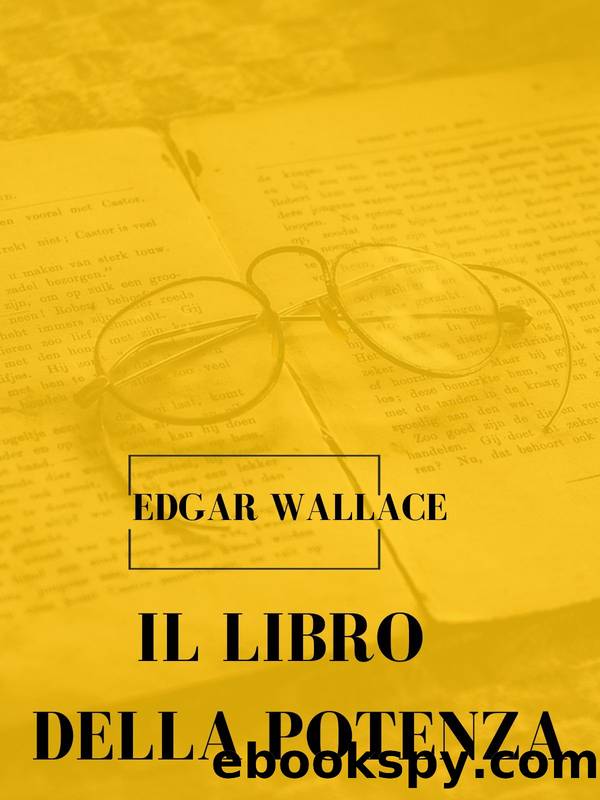 Il libro della potenza by Edgar Wallace