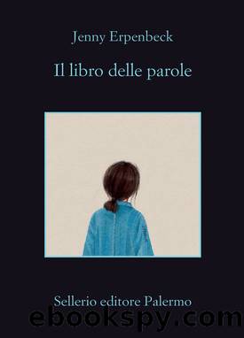 Il libro delle parole by Jenny Erpenbeck