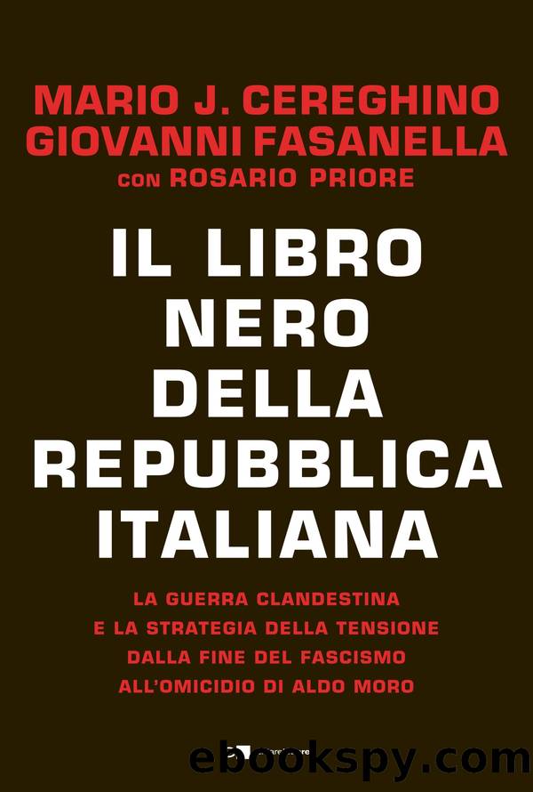 Il libro nero della Repubblica italiana by Mario J. Cereghino & Giovanni Fasanella