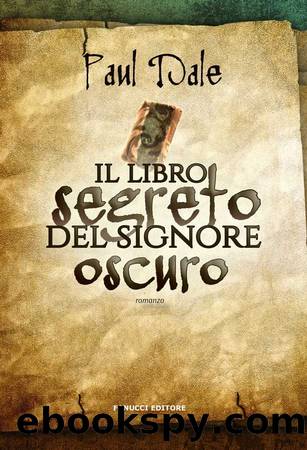 Il libro segreto del Signore Oscuro by Paul Dale