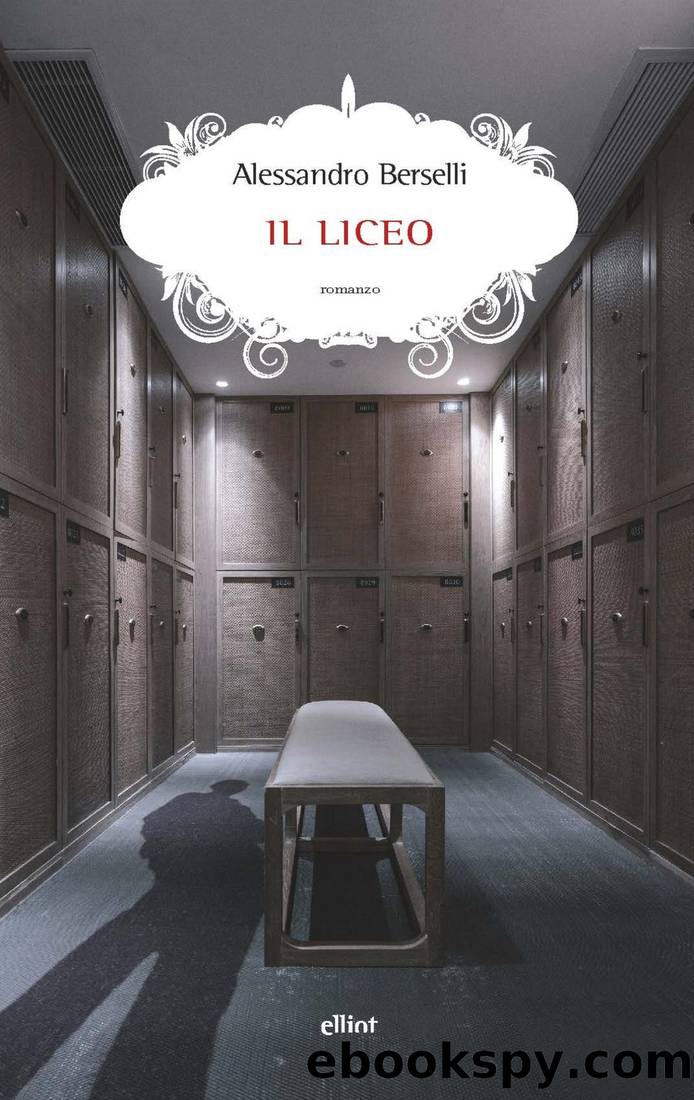 Il liceo by Alessandro Berselli