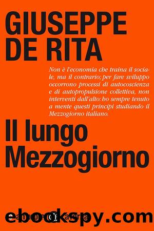 Il lungo Mezzogiorno by Giuseppe De Rita;