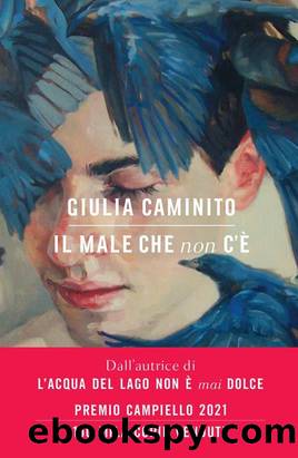 Il male che non c'Ã¨ by Giulia Caminito