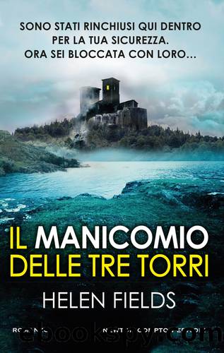 Il manicomio delle tre torri by Helen Fields