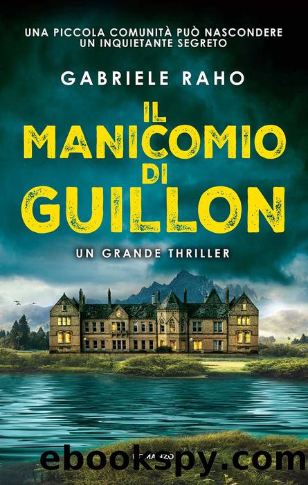 Il manicomio di Guillon by Gabriele Raho