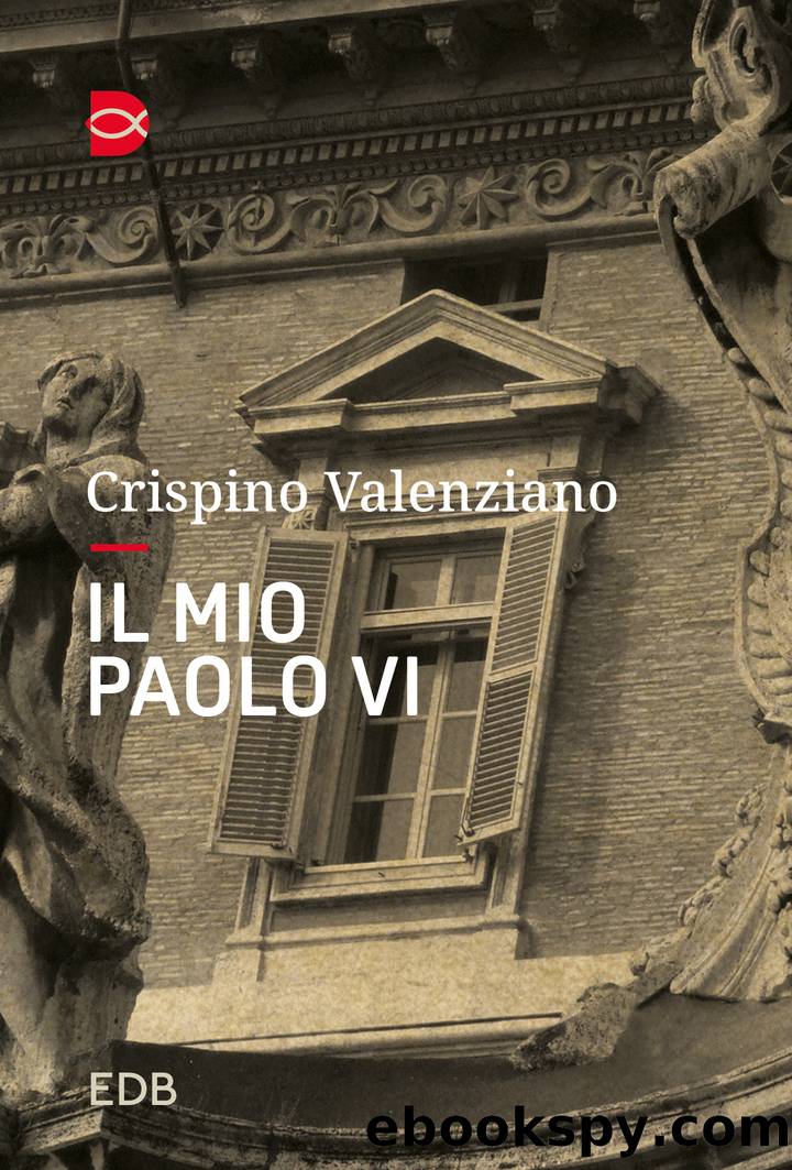 Il mio Paolo VI by Crispino Valenziano;