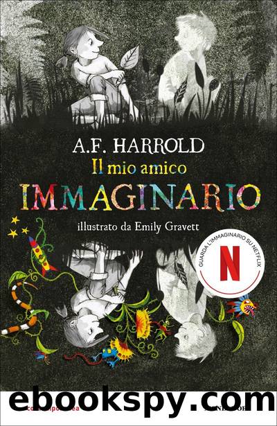 Il mio amico immaginario by A. F. Harrold