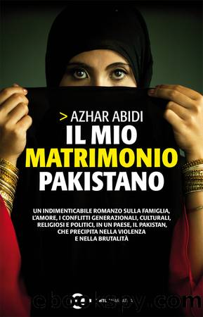 Il mio matrimonio pakistano by Azhar Abidi