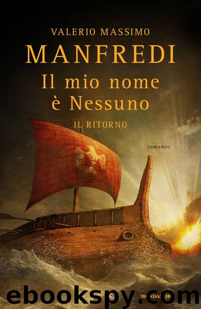 Il mio nome è Nessuno - 2. Il ritorno by Valerio Massimo Manfredi