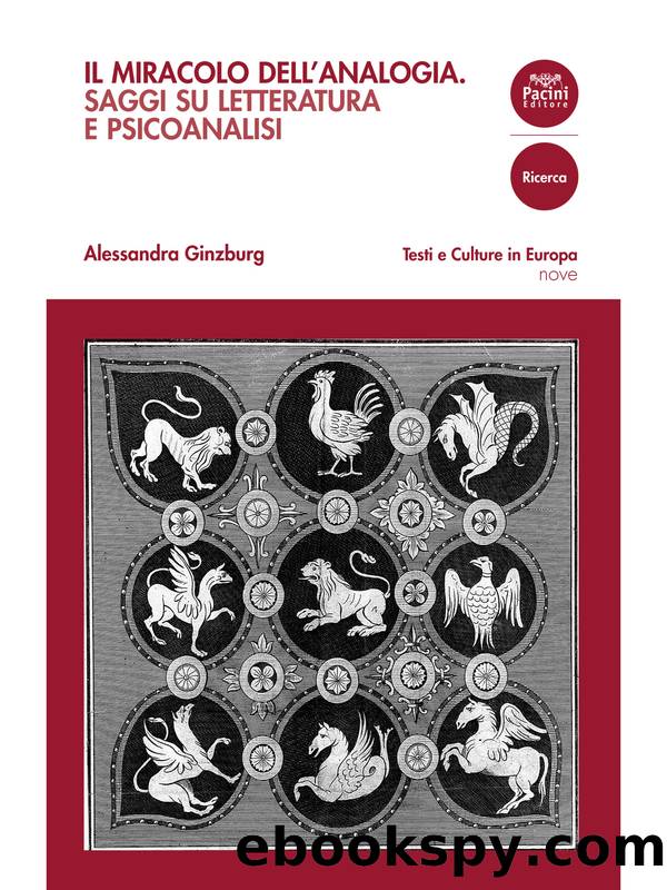 Il miracolo dellâanalogia. Saggi su letteratura e psicoanalisi by Alessandra Ginzburg