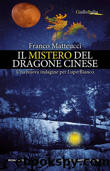 Il mistero del dragone cinese by Franco Matteucci