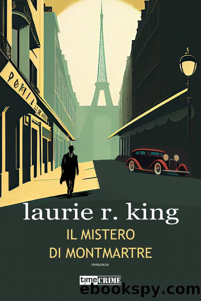 Il mistero di Montmartre (TimeCrime) (Italian Edition) by Laurie R. King